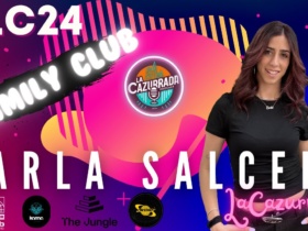 LA CAZURRADA #LC24 – FAMILY CLUB