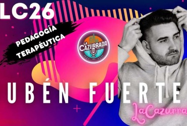 LA CAZURRADA #LC26 - RUBÉN FUERTES 42 LA CAZURRADA #LC26 - RUBÉN FUERTES