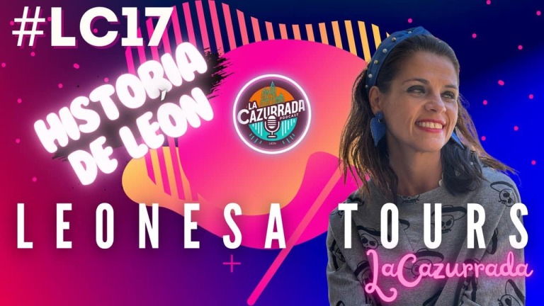 LA CAZURRADA #LC17 - LEONESA TOURS