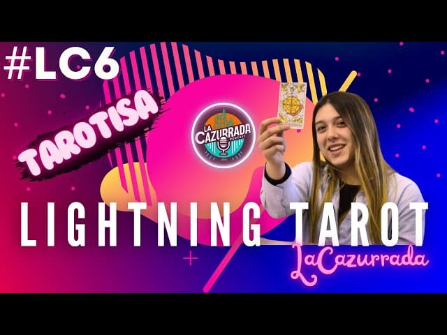LA CAZURRADA #LC6 - LIGHTNING TAROT