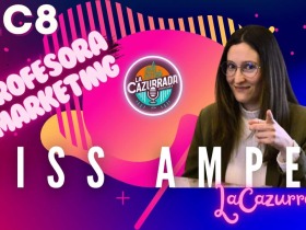 LA CAZURRADA #LC8 - Miss Ampel