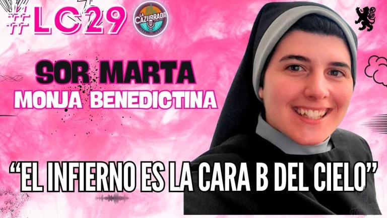 LA CAZURRADA 29 - SOR MARTA (MONJA BENEDICTINA)