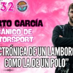 LA CAZURRADA 32 – ALBERTO GARCÍA (MECÁNICO DE MOTORSPORT)